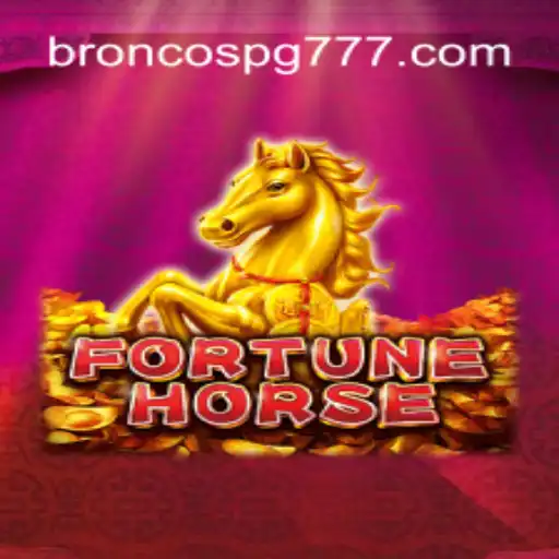 Descubra o Mundo Empolgante de FortuneHorse: O Jogo Moderno dos BRONCOS PG